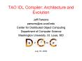TAO IDL Compiler: Architecture and Evolution