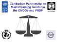 Cambodian Partnership on Mainstreaming Gender in the CMDGs and PRSP