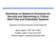 Workshop on Research Directions for Security and Networking in Critical RealTime and Embedded System