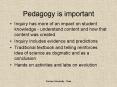 Pedagogy is important