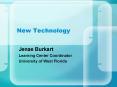 New Technology