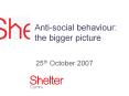 Antisocial behaviour: the bigger picture