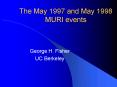 The May 1997 and May 1998 MURI events