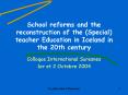 School reforms and the reconstruction of the Special teacher Education in Iceland in the 20th centur