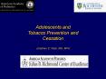 Adolescents and Tobacco Prevention and Cessation Jonathan D. Klein, MD, MPH
