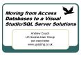 Moving from Access Databases to a Visual StudioSQL Server Solutions