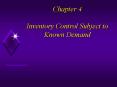 Chapter 4 Inventory Control Subject to Known Demand