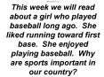 Morning Warm Up This week we will read about a girl who played baseball long ago. She liked running