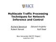 Multiscale Traffic Processing Techniques for Network Inference and Control