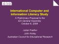 International Computer and Information Literacy Study A Preliminary Proposal to the IEA General Asse