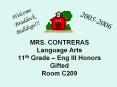 MRS. CONTRERAS Language Arts 11th Grade Eng III Honors Gifted Room C209