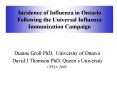 Incidence of Influenza in Ontario Following the Universal Influenza Immunization Campaign
