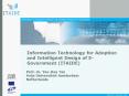 Information Technology for Adoption and Intelligent Design of EGovernment ITAIDE