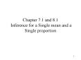 Chapter 7.1 and 8.1 Inference for a Single mean and a Single proportion