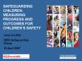 SAFEGUARDING CHILDREN: MEASURING PROGRESS AND OUTCOMES FOR CHILDRENS SAFETY