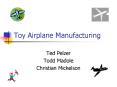 Toy Airplane Manufacturing