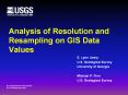 Analysis of Resolution and Resampling on GIS Data Values