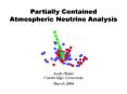 Partially Contained Atmospheric Neutrino Analysis