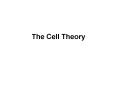 The Cell Theory