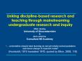 Linking disciplinebased research and teaching through mainstreaming undergraduate research and inqui
