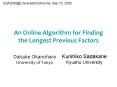 An Online Algorithm for Finding the Longest Previous Factors