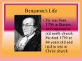 Benjamin's Life