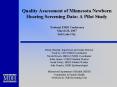 Quality Assessment of Minnesota Newborn Hearing Screening Data: A Pilot Study National EHDI Conferen