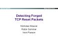 Detecting Forged TCP Reset Packets