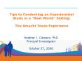 Tips to Conducting an Experimental Study in a Real World Setting: The Amachi Texas Experience