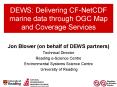 DEWS: Delivering CFNetCDF marine data through OGC Map and Coverage Services