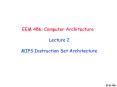 EEM 486: Computer Architecture Lecture 2 MIPS Instruction Set Architecture