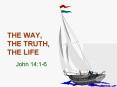 THE WAY, THE TRUTH, THE LIFE