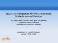 SEDA: An Architecture for WellConditioned, Scalable Internet Services