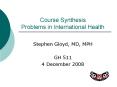 Course Synthesis Problems in International Health