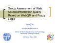 Group Assessment of Web SourceInformation quality Based on WebQM and Fuzzy Logic