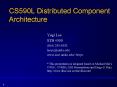 CS590L Distributed Component Architecture