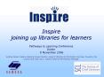 Inspire joining up libraries for learners Pathways to Learning Conference Dublin 8 November 2006 And