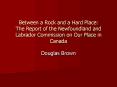 Between a Rock and a Hard Place: The Report of the Newfoundland and Labrador Commission on Our Place