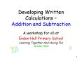 Developing Written Calculations Addition and Subtraction