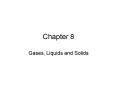Gases, Liquids and Solids