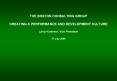 THE BOSTON CONSULTING GROUP CREATING A PERFORMANCE AND DEVELOPMENT CULTURE Larry Kamener, Vice President 27 July 2004