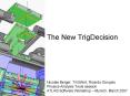 The New TrigDecision