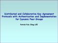 Distributed and Collaborative Key Agreement Protocols with Authentication and Implementation for Dyn