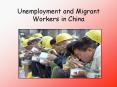 Unemployment and Migrant Workers in China