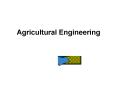 Agricultural Engineering
