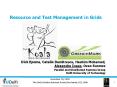Resource and Test Management in Grids
