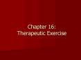 Chapter 16: Therapeutic Exercise