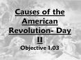 Causes of the American Revolution Day II