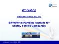 Workshop Intelligent Energy and FP7 Biomaterial Handling Stations for Energy Service Companies