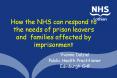 How the NHS can respond to the needs of prison leavers and families affected by imprisonment
